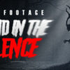 Lost Footage Sound In The Silence PC Game Free Download - Direct Link Full Version