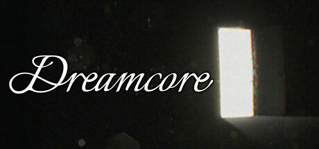 Dreamcore PC Game Free Download – Full Version & Easy Installation