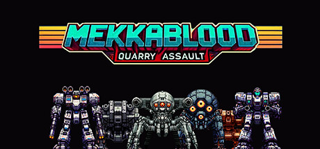 Mekkablood: Quarry Assault PC Game Free Download