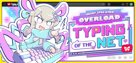 NEEDY STREAMER OVERLOAD: Typing of The Net PC Game Free Download