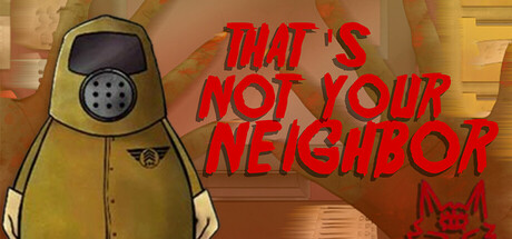 That’s not your Neighbor PC Game Free Download – Direct Link Full Version