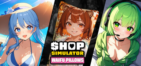 Shop Simulator: Waifu Pillows – Full Version PC Game Free Download