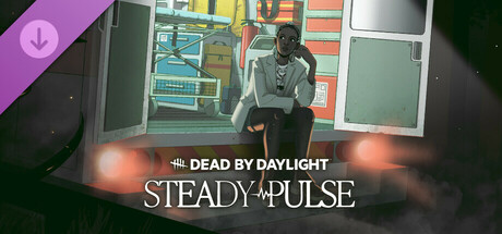 Dead by Daylight - Steady Pulse PC Download