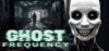 Ghost Frequency PC Download