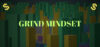 Grind Mindset PC Download