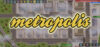 Metropolis Download for PC Highly Compressed