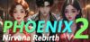 Phoenix Nirvana Rebirth 2 Download for PC Highly Compressed