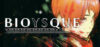 Bioysque Download for PC Highly Compressed
