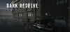 Dark Resolve Download for PC Highly Compressed
