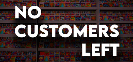 No Customers Left Download for PC Highly Compressed