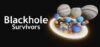 Blackhole Survivors Launches on Steam With Intense Roguelike Action