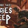 Echoes in the Deep Brings Dark Fantasy Adventure to PC Gamers