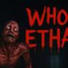 Who Is Ethan Brings Psychological Thriller Excitement to PC Game Fans