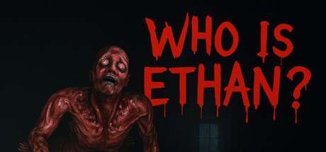 Who Is Ethan Brings Psychological Thriller Excitement to PC Game Fans