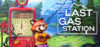 The Last Gas Station Review: System Requirements & Best Price India