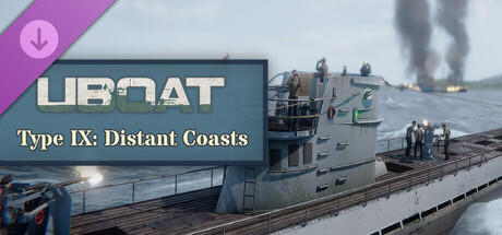 UBOAT - Type IX: Distant Coasts Review: System Requirements & Best Price India
