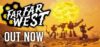 Far Far West Review: System Requirements & Best Price India