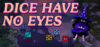 Dice Have No Eyes Review: System Requirements & Best Price India