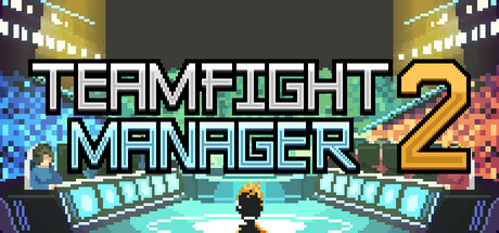 Teamfight Manager 2 Review: System Requirements & Best Price India