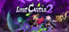 Lost Castle 2 Review: System Requirements & Best Price India