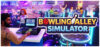Bowling Alley Simulator Review: System Requirements & Best Price India