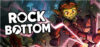 Rock Bottom Review: System Requirements & Best Price India