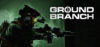 GROUND BRANCH Review: System Requirements & Best Price India
